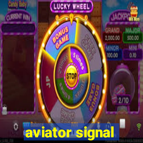 aviator signal